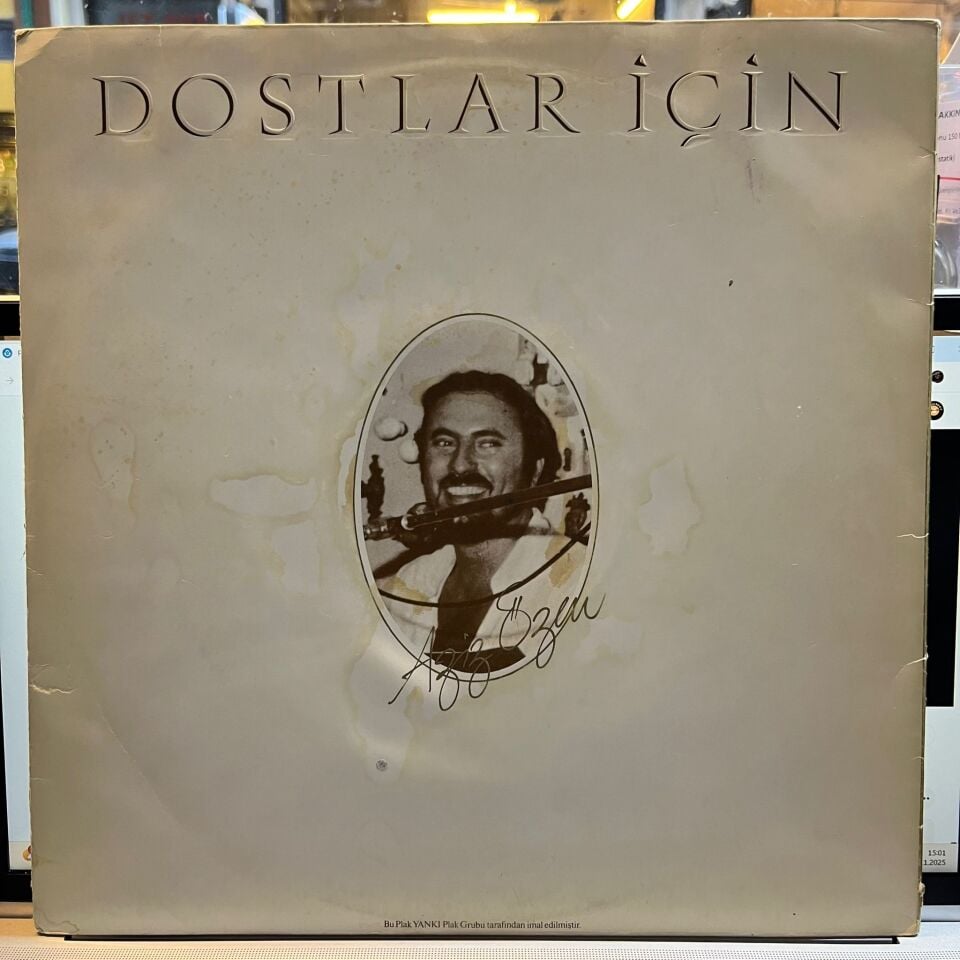 Aziz Özen – Dostlar İçin