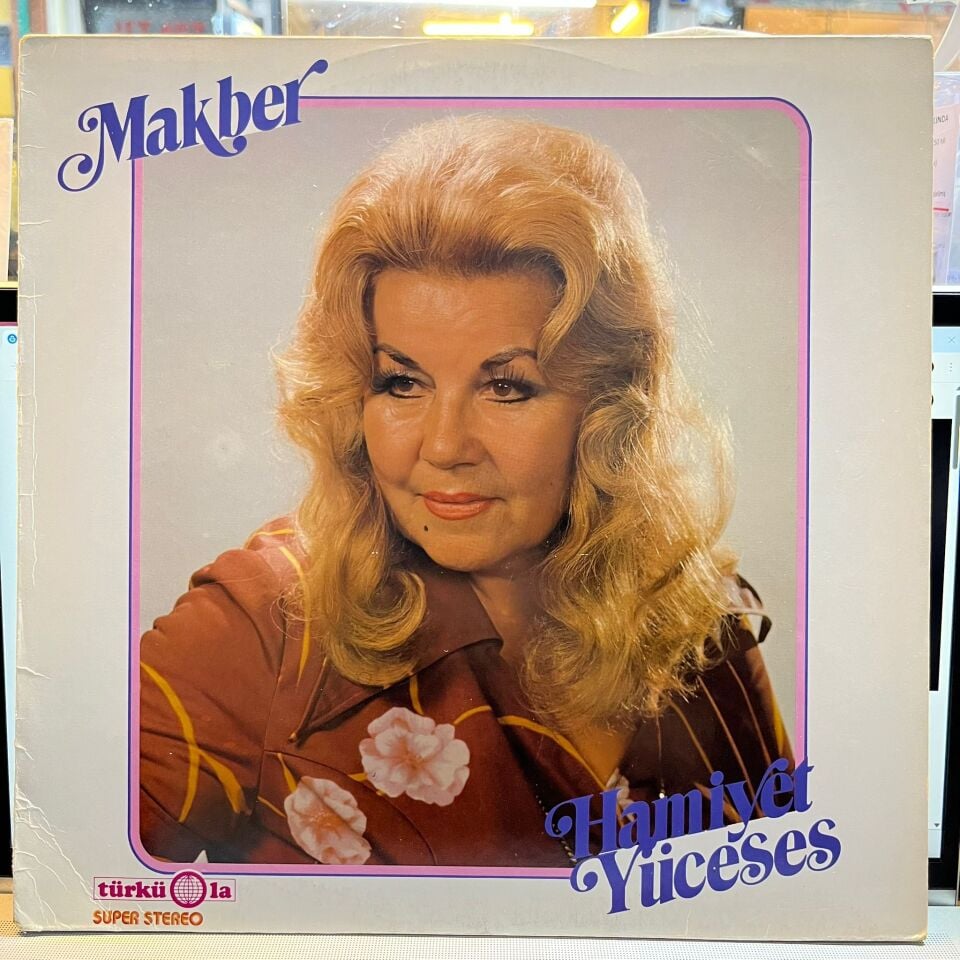 Hamiyet Yüceses – Makber