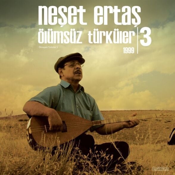 Neşet Ertaş - Ölümsüz Türküler (1999) Plak
