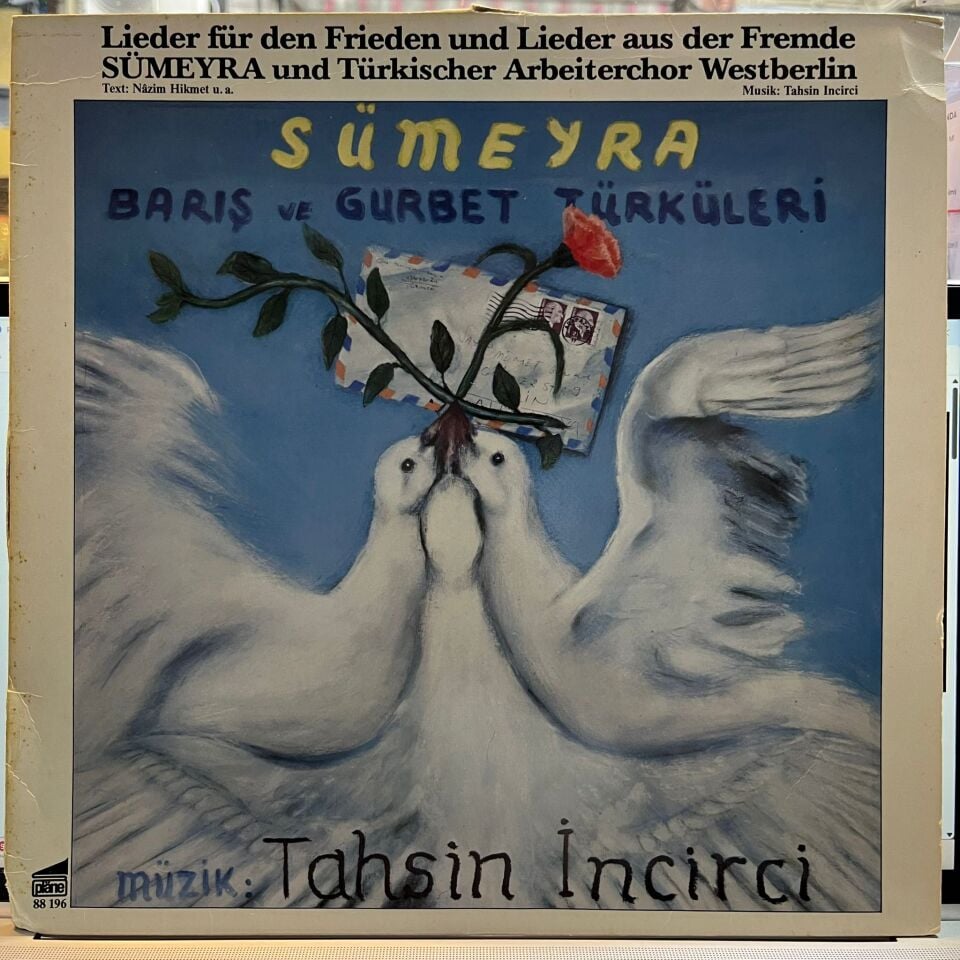 Sümeyra, Türkischer Arbeiterchor Westberlin – Barış Ve Gurbet Türküleri (Lieder Für Den Frieden Und Lieder Aus Der Fremde)