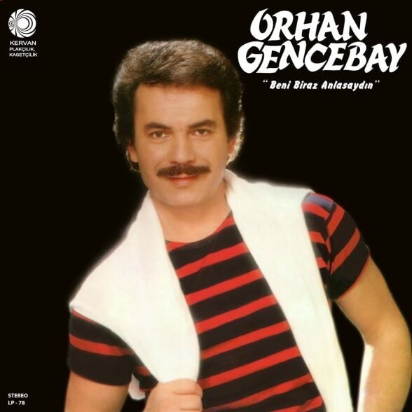 Orhan Gencebay - Beni Biraz Anlasaydın Plak