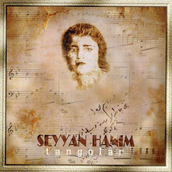 Seyyan Hanım -  Tangolar Plak