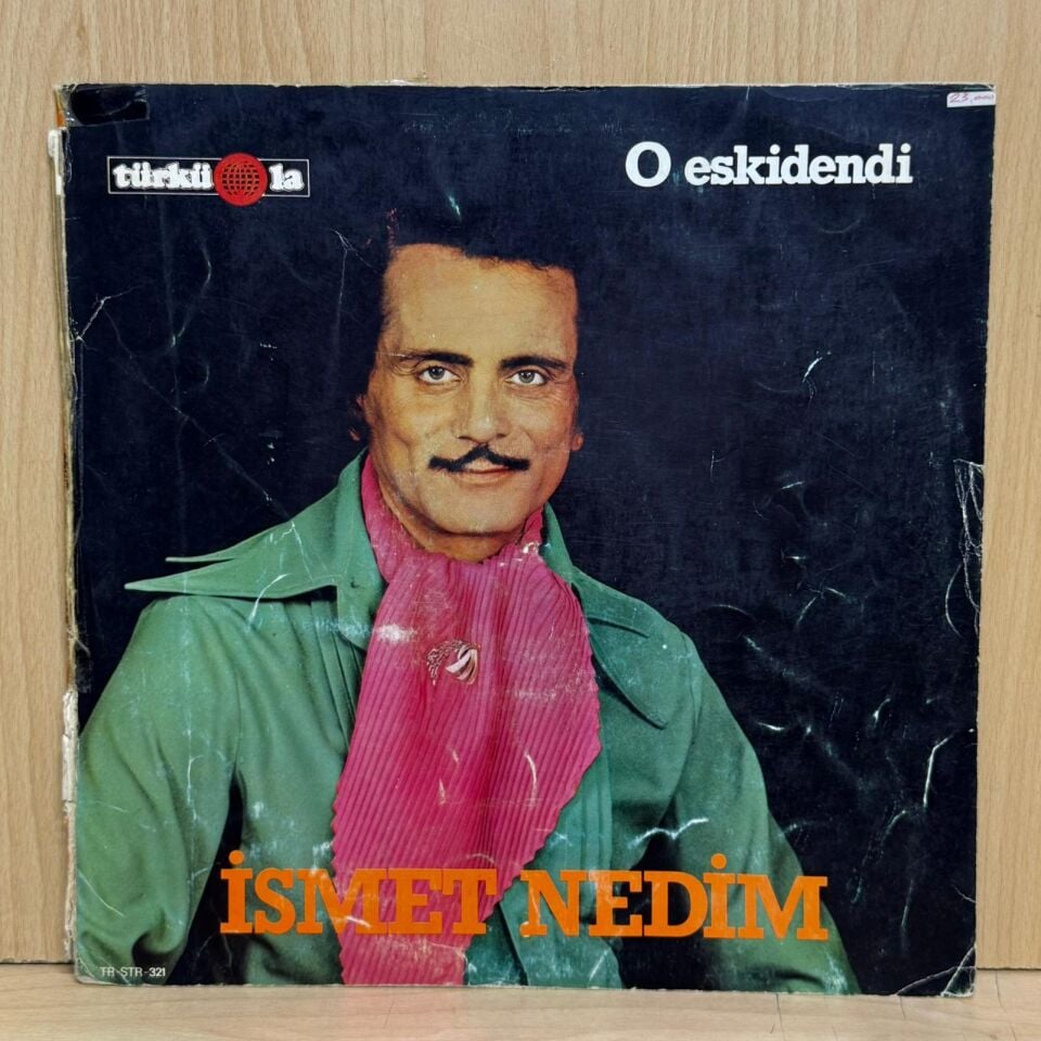 İsmet Nedim – O Eskidendi