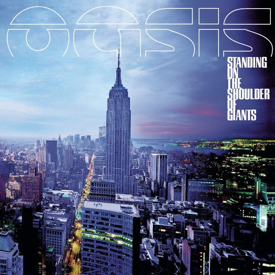 Oasis - Standing On The Shoulder Of Giants Plak