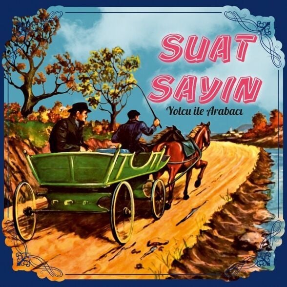 Suat Sayın - Yolcu İle Arabacı Plak