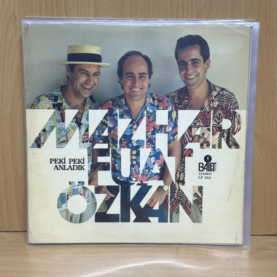 Mazhar / Fuat / Özkan* – Peki Peki Anladık
