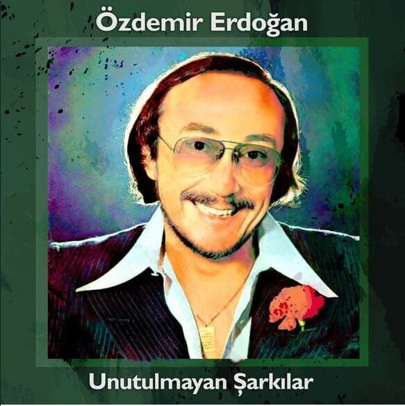 Özdemir Erdoğan - Unutulmayan Şarkılar Plak