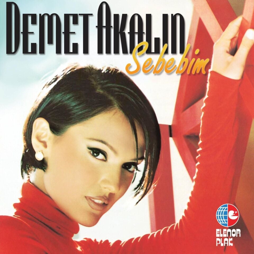 Demet Akalın - Sebebim Plak