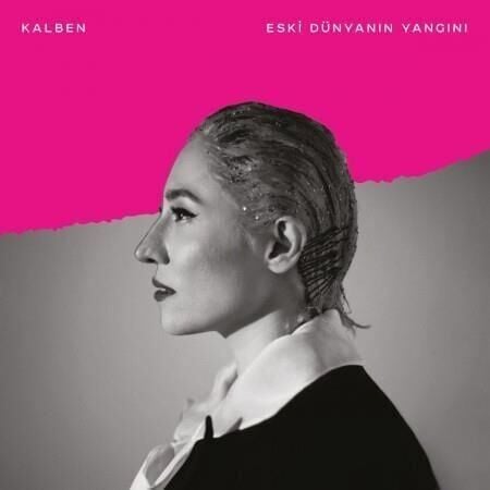 Kalben - Eski Dünyanın Yangını Plak