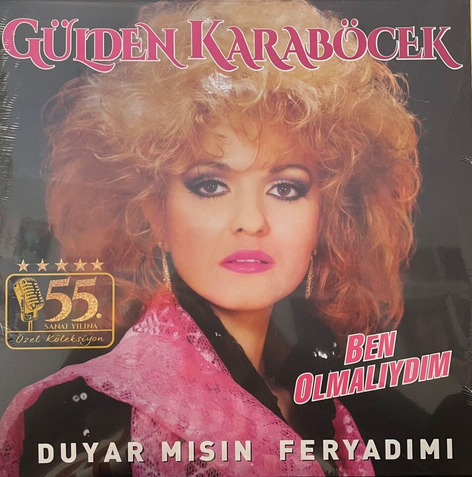 Gülden Karaböcek - Ben Olmalıydım / Duyar Mısın Feryadımı Plak