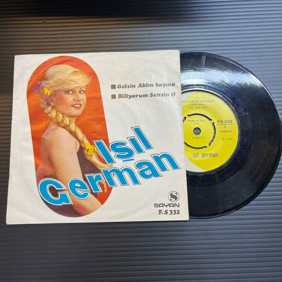 Işıl German – Gelsin Aklın Başına / Biliyorum Sensin O