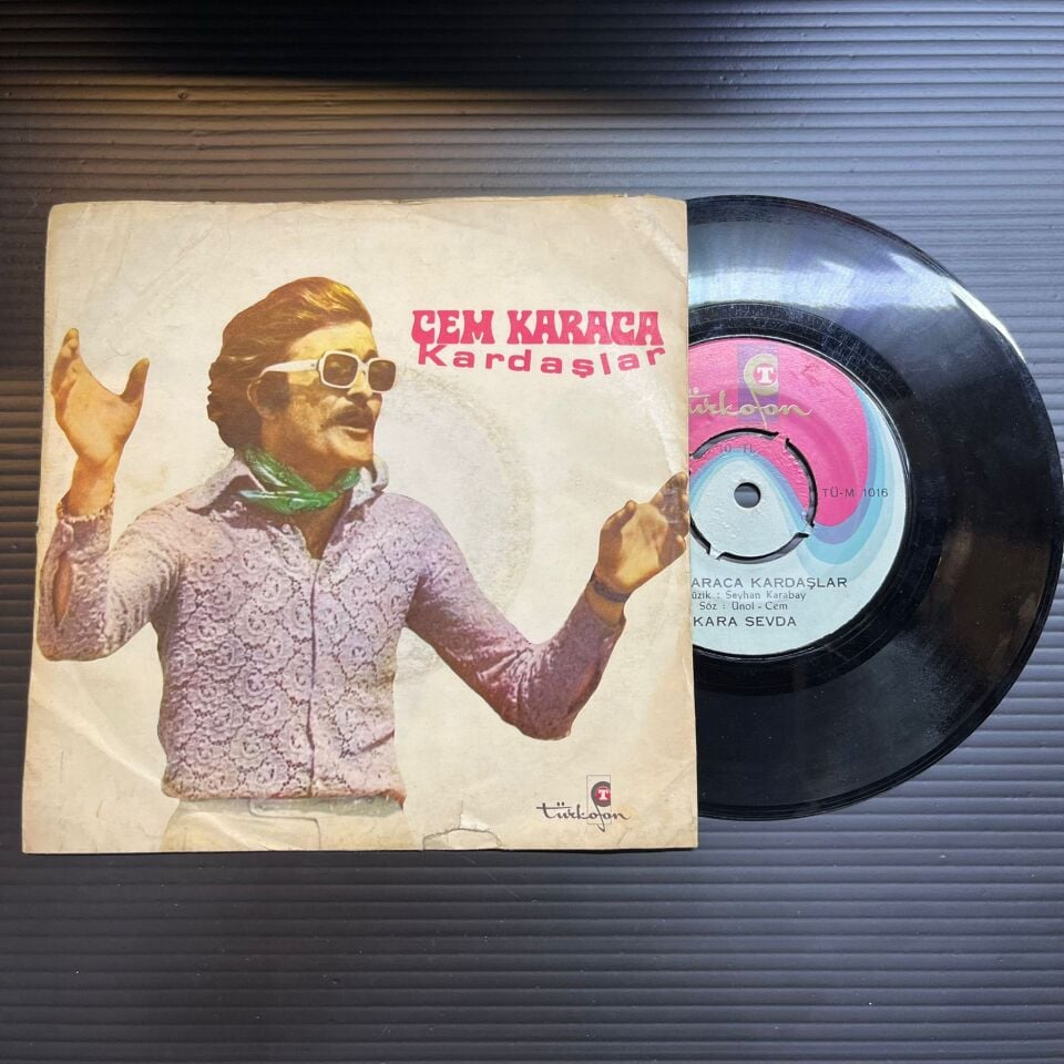 Cem Karaca & Kardaşlar – Oy Gülüm Oy / Kara Sevda