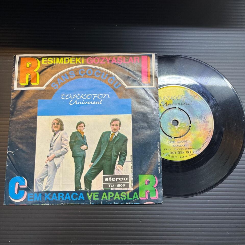 Cem Karaca Ve Apaşlar – Resimdeki Gözyaşları / Şans Çocuğu