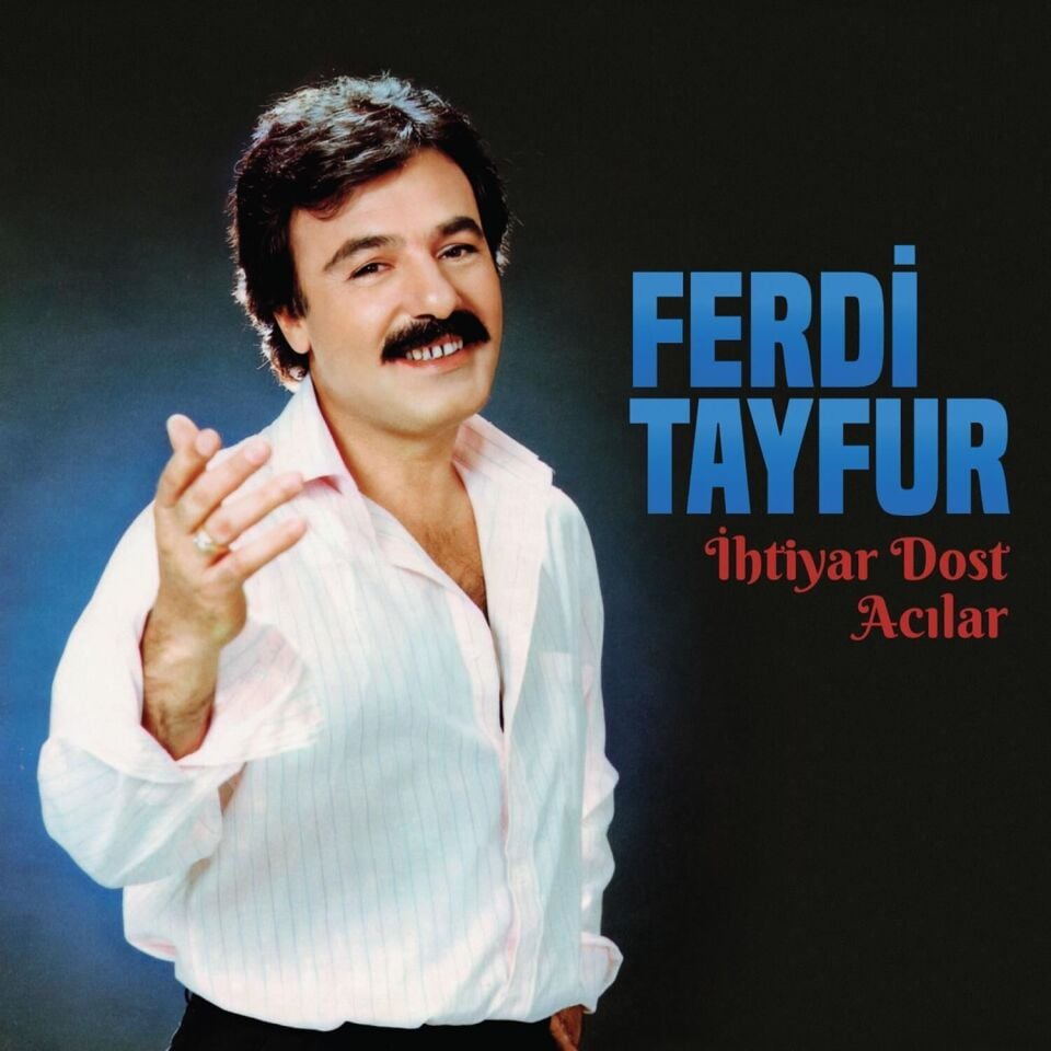 Ferdi Tayfur - İhtiyar Dost Plak