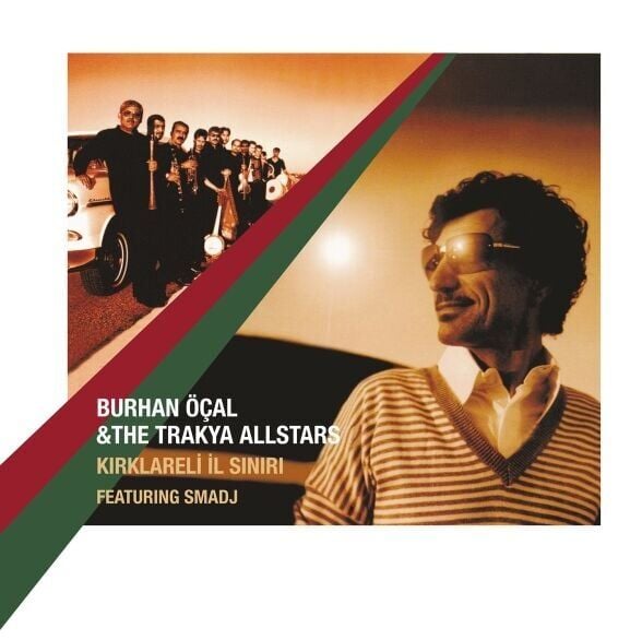 Burhan Öçal, Trakya All Stars - Kırklareli İl Sınırı 2'li Plak