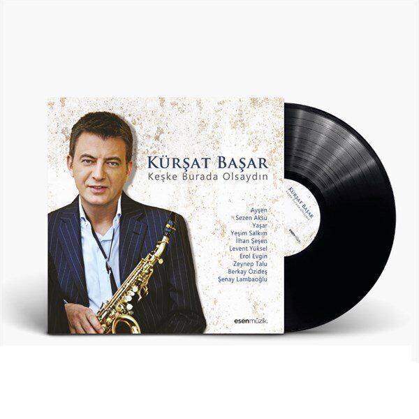 Kürşat Başar - Keşke Burada Olsaydın Plak