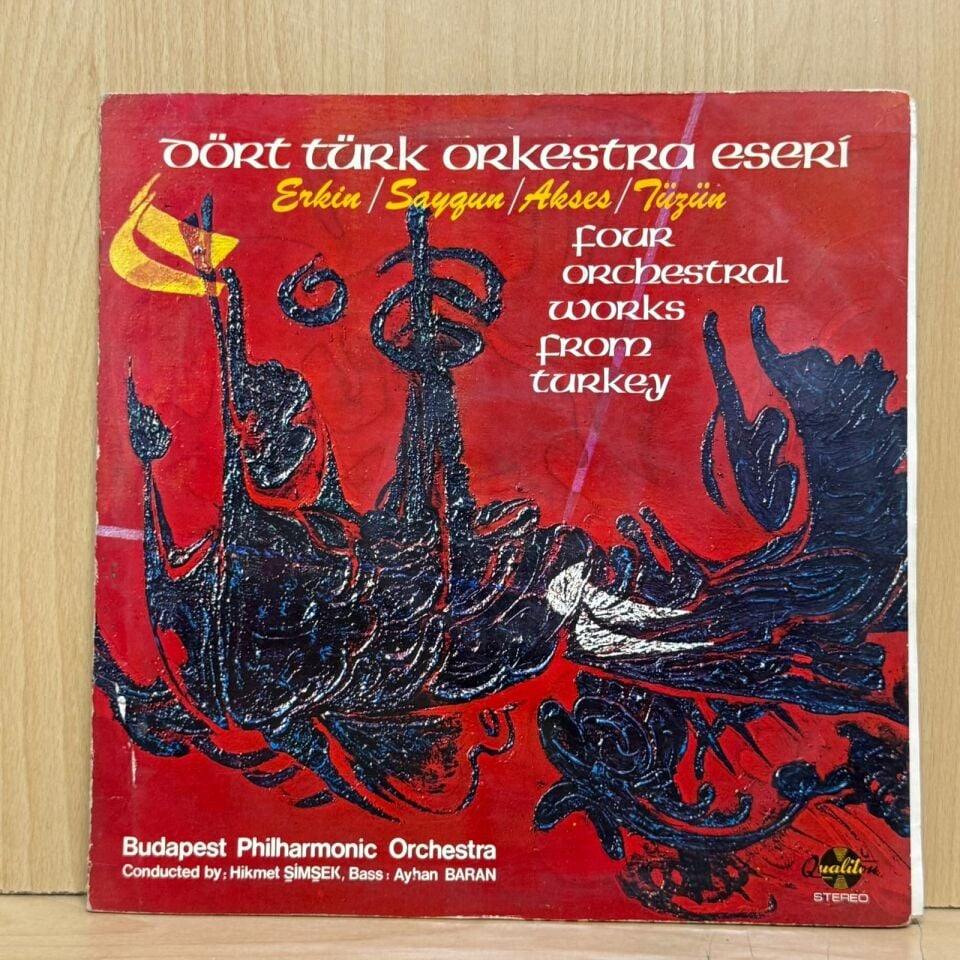 Erkin*, Saygun*, Akses*, Tüzün* – Dört Türk Orkestra Eseri = Four Orchestral Works From Turkey