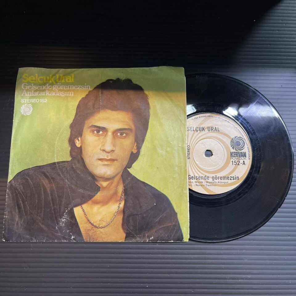 Selçuk Ural – Gelsende Göremezsin - Anlat Arkadaşım