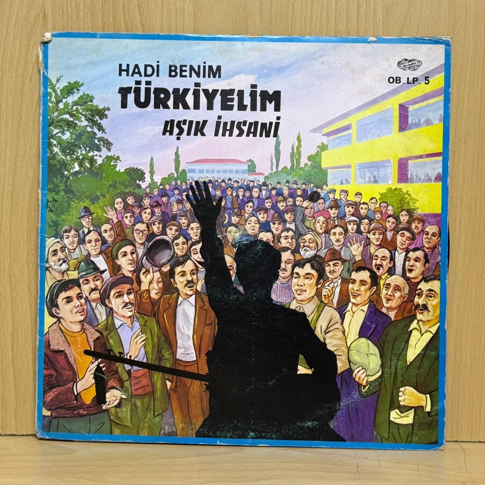 Aşık İhsani – Hadi Benim Türkiyelim